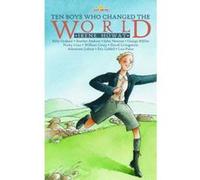 Ten Boys Who Changed the World Irene Howat (Auteur)