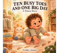 Ten Busy Toes and One Big Day: A Nimsy Story