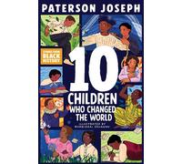 TEN Children Who Changed The World - Paterson Joseph - Wren & Rook - ebook (ePub) - Livre