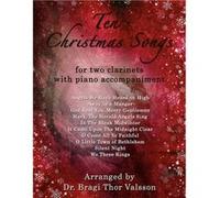 Ten Christmas Songs two Clarinets with Piano Accompaniment Clarinet duets - Bragi Thor Valsson - Amazon Digital Services LLC KDP - Livre en Anglais Bragi Thor ValssonBragi Thor Valsson (Auteur)