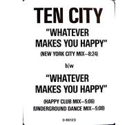 Ten City - Ten City - Whatever Makes You Happy - Atlantic