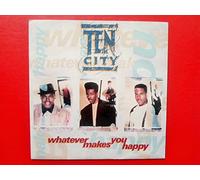 Ten City - Whatever Makes You Happy