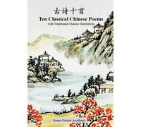 Ten Classical Chinese Poems with Traditional Chinese Illustrations