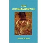 Ten Commandments Pink, Arthur W. (Auteur)