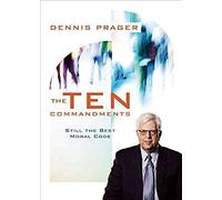 Ten Commandments: Still The Best Moral Code