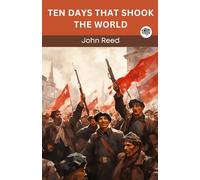 Ten Days That Shook The World (Annotated)