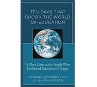Ten Days That Shook the World of Education by Jo Ann Parkerson Donald Parkerson Jo Ann Parkerson (Auteur)