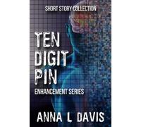 Ten Digit PIN: Short Story Collection