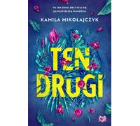 Ten drugi - Kamila Mikołajczyk (Buch auf Polnisch)