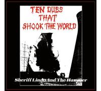Ten Dubs That Shook the World by Sheriff Lindo