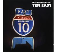 Ten East - Extraterrestrial Highway [Import]