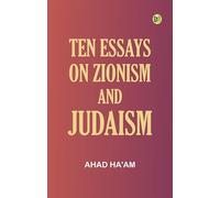 Ten Essays on Zionism and Judaism