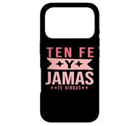 Ten fe y no Te rindas jamás, Spanish Christian Quote Coque pour iPhone 17 Pro