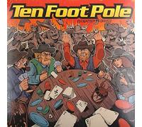 Ten Foot Pole - Escalating Quickly