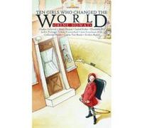 Ten Girls Who Changed the World Irene Howat (Auteur)