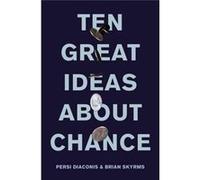 Ten Great Ideas About Chance Persi Diaconis, Brian Skyrms (Auteur)