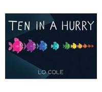 Ten in a Hurry by Lo Cole Lo Cole (Auteur)