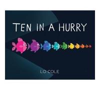 Ten in a Hurry by Lo Cole Lo Cole (Auteur)