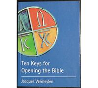 Ten Keys for Opening the Bible: An Introduction to the First Testament