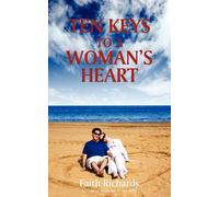 Ten Keys To A Woman's Heart