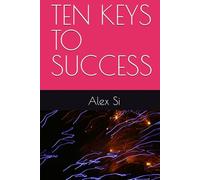 TEN KEYS TO SUCCESS