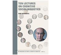 Ten Lectures On Cognitive Sociolinguistics