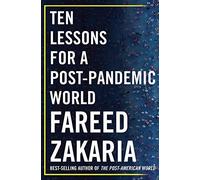 Ten Lessons For A Post-Pandemic World