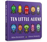 Ten Little Aliens Board Book by Mike Brownlow Mike Brownlow (Auteur)