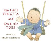 Ten Little Fingers and Ten Little Toes Mem Fox (Auteur)