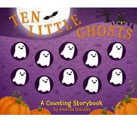 Ten Little Ghosts: A Magical Counting Storybook (Magical Counting Storybooks)