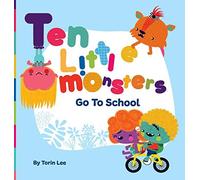 Ten Little Monsters Go To School