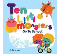 Ten Little Monsters Go To School