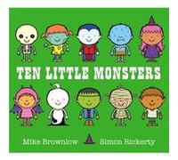 Ten Little Monsters Mike Brownlow, Simon Rickerty (Auteur)