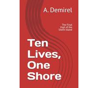 Ten Lives, One Shore: The Final Vigil of the Silent Island