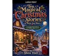 Ten Magical Christmas Stories to Warm Your Heart