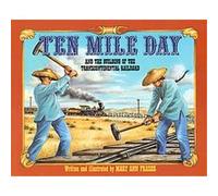 Ten Mile Day Mary Ann Fraser (Auteur)