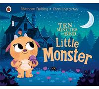 Rhiannon Fielding – Ten Minutes to Bed: Little Monster