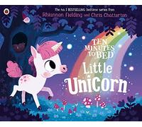 Ten Minutes to Bed: Little Unicorn