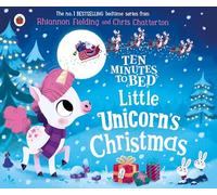 Ten Minutes to Bed: Little Unicorn's Christmas