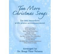 Ten More Christmas Songs for two Recorders: recorder duets