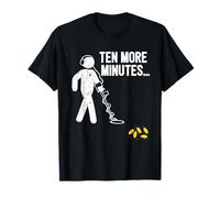 Ten More Minutes Détecteur d'or Chasse au trésor T-Shirt
