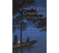 Ten Nights Dreaming And the Cat's Grave