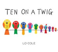 Ten on a Twig by Lo Cole Lo Cole (Auteur)