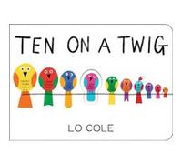 Ten on a Twig by Lo Cole Lo Cole (Auteur)