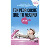 Ten peor coche que tu vecino: Vive donde quieras, trabaja en lo que te gusta, vete de vacaciones donde te apetezca, con una condición: ten peor coche que tu vecino