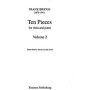 Ten Pieces For Viola And Piano-Volume 2(Nos. 6-10) / Recueil