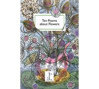 Ten Poems about Flowers