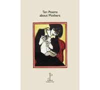 Ten Poems About Mothers