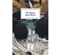 Ten Poems about Rivers Inconnu (Auteur)