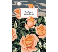Ten Poems About Roses